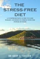 The Stress-Free Diet
