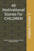 40 Motivational Stories for CHILDREN