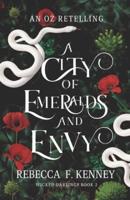 A City of Emeralds and Envy