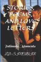 Stories, Poems, and Love Letters