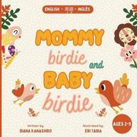 Mommy Birdie and Baby Birdie