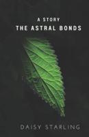 The Astral Bonds