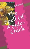 The Spell Of A Side-Chick