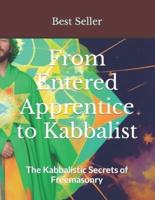 From Entered Apprentice to Kabbalist