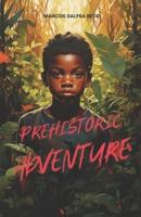 Prehistoric Adventure