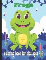 Frogs Coloring Book For Kids Ages 4-8