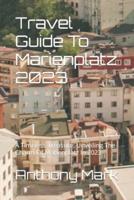 Travel Guide To Marienplatz 2023