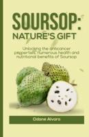 Soursop; Nature's Gift