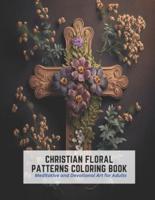 Christian Floral Patterns Coloring Book