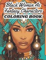 Black Women As Fantasy Characters Coloring Book