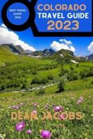 Colorado Travel Guide 2023