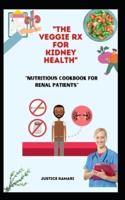 "The Veggie Rx for Kidney Health