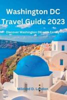 Washington DC Travel Guide 2023