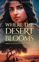 Where the Desert Blooms