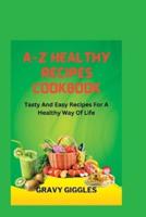 A-Z Healthy Recipes Cookbook