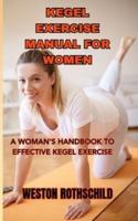 Kegel Exercise Manual for Women