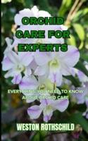 Orchid Care for Experts