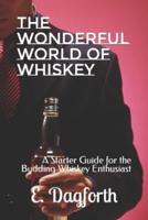 The Wonderful World of Whiskey
