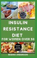 Insulin Resistance Diet for Women Over 50