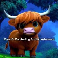 Calum's Captivating Scottish Adventure