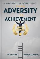 From Adversity to Achievement