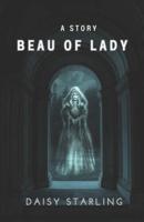 Beau Of Lady