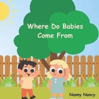 Where Do Babies Come From