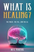 What Is Healing?