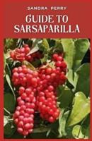 Guide to Sarsaparilla