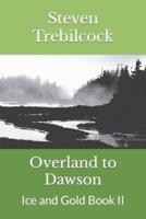Overland to Dawson