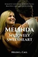 Melinda, My Lovely Sweetheart