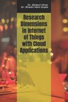 Research Dimensions in Internet of Things With Cloud Applications