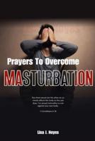 Prayers To Overcome Masturbation