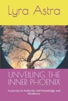 Unveiling the Inner Phoenix