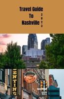 Travel Guide to Nashville 2023