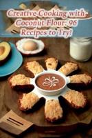 Creative Cooking With Coconut Flour