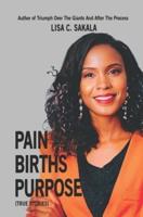 Pain Births Purpose