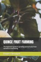 Quince Fruit Farming