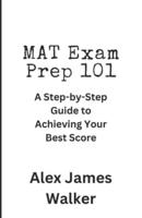 MAT Exam Prep 101