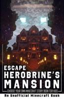 Escape Herobrine's Mansion