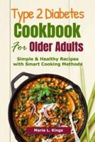 Type 2 Diabetes Cookbook for Older Adults