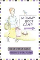 Mommy Boot Camp