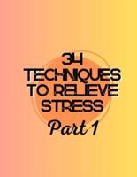 34 Techniques to Relieve Stress Part