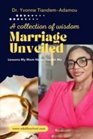 Marriage Unveiled