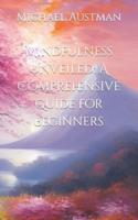 Mindfulness Unveiled
