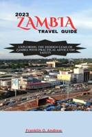 2023 Zambia Travel Guide