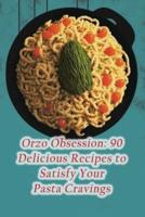 Orzo Obsession