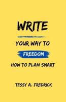 Write Your Way to Freedom