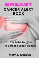 Breast Cancer Alert Book