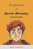 The Adventures of Dexter Whimsley